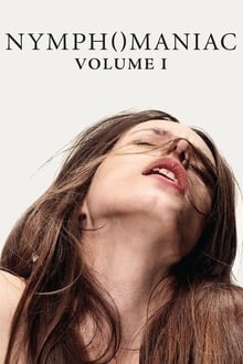 Nymphomaniac - Volume 1